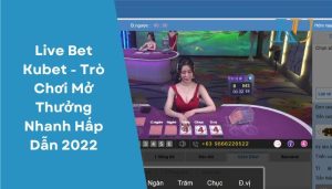 Live Bet on Kubet