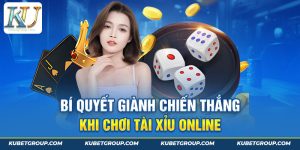 Bí quyết giành chiến thắng khi chơi tài xỉu online