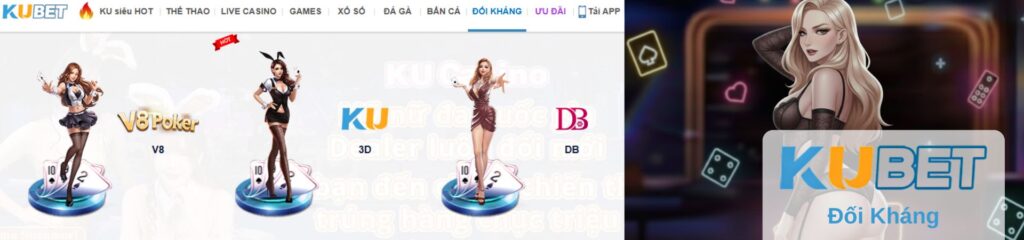 KUBET Đối Kháng – Trò chơi chiến lược đổi thưởng tại Kubet 3